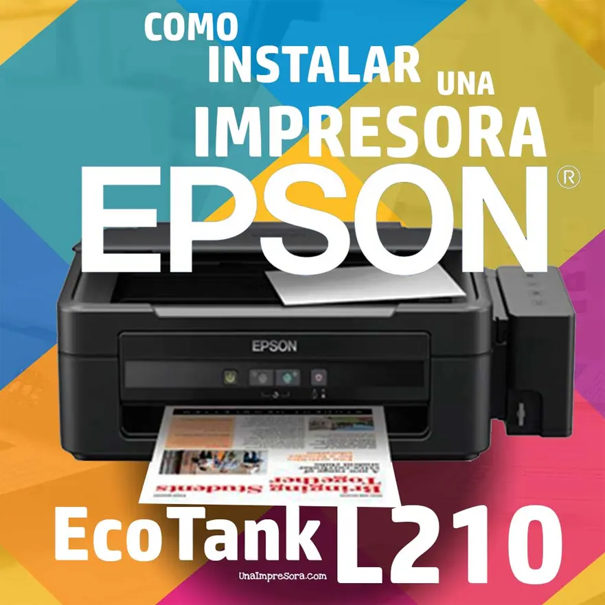 🥇 Instalar Impresora EPSON L210