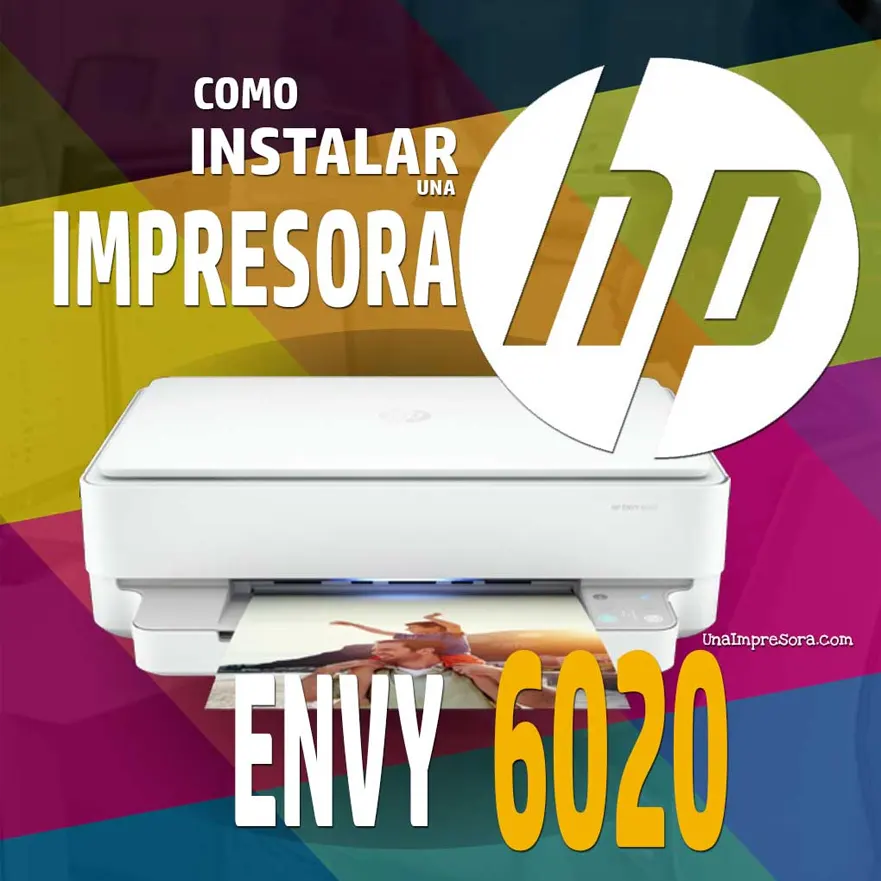 🥇 Como instalar una Impresora HP ENVY 6020