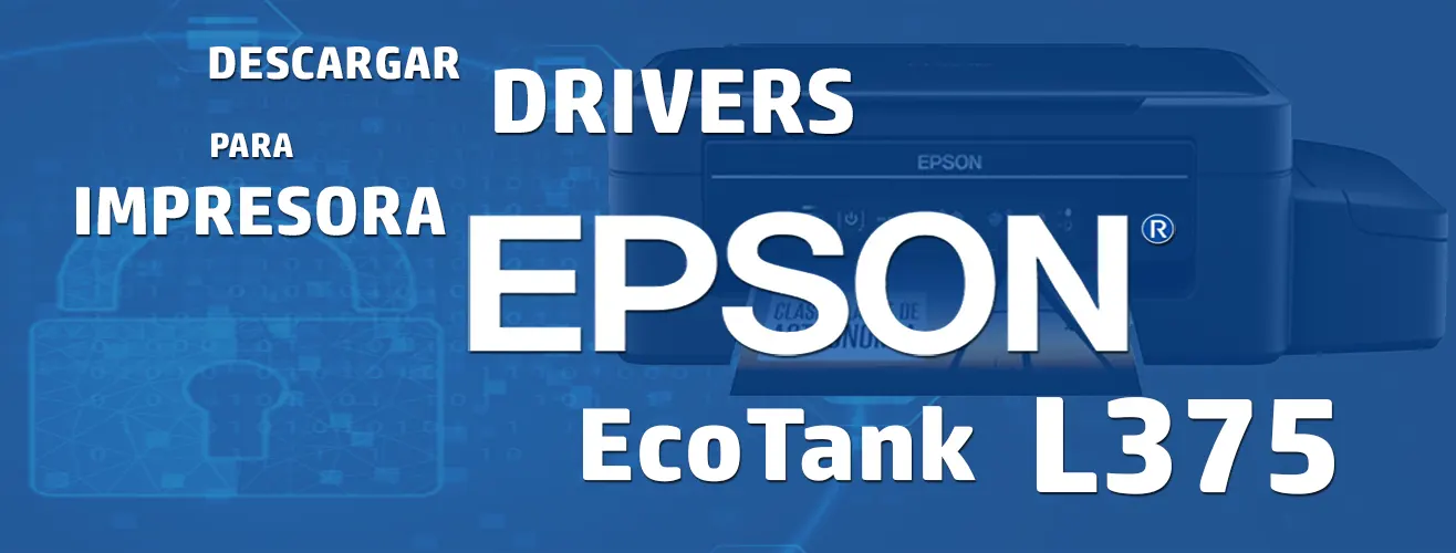 ▷ Descargar driver EPSON L375 Windows y Mac 【 2023 】