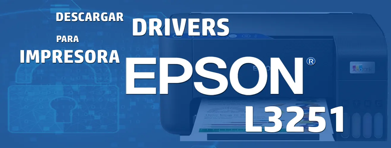 Descargar driver EPSON L3251 Gratis 【 2024