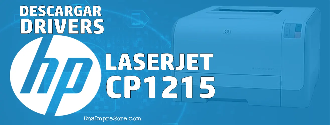 Descargar driver HP Color LaserJet CP1215 Gratis 【 2024