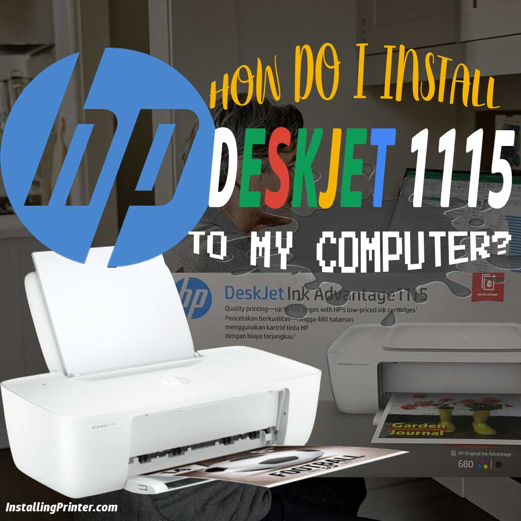How to install printer HP DeskJet Ink Advantage 1115