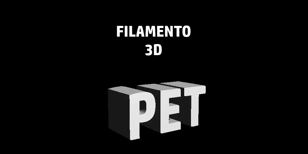 FILAMENTOS 3D PET