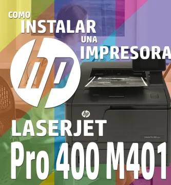 Instalar Impresora HP Laserjet Pro 400 M401 Series