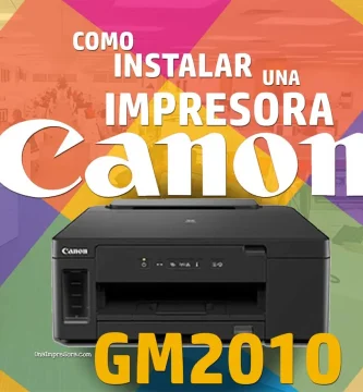 Instalar impresora CANON Pixma GM2010