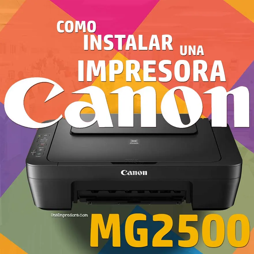 Instalar impresora CANON Pixma MG2500 sin disco