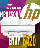 Instalar impresora HP ENVY 6420