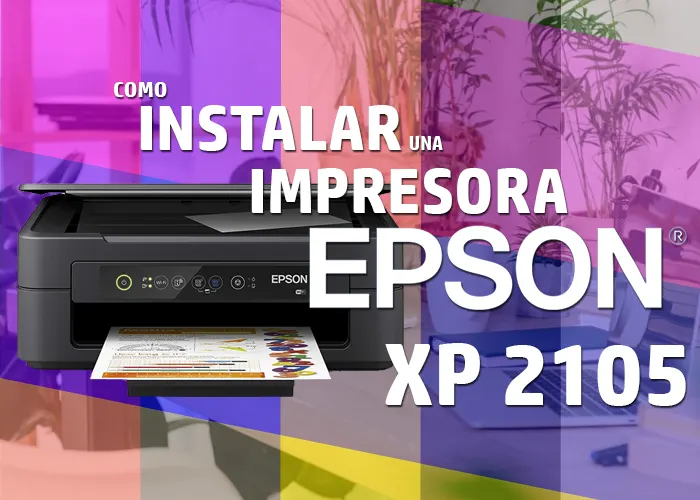 Como instalar impresora EPSON XP 2105 sin CD