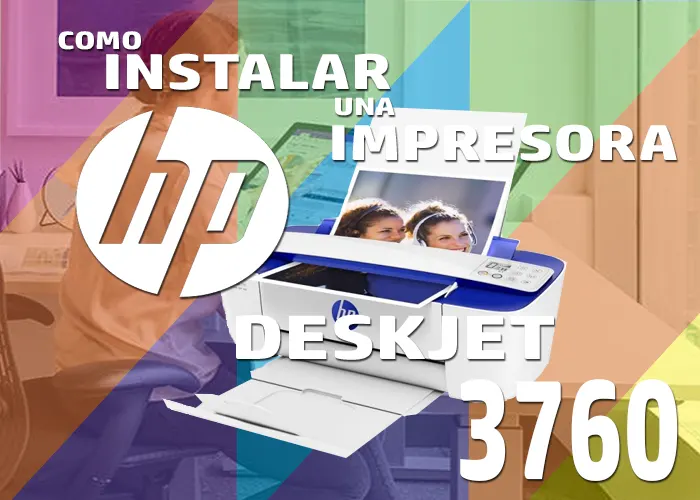 Instalar impresora HP Deskjet ink advantage 3760