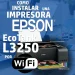 Conectar la impresora Epson L3250 por WiFi