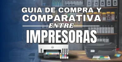 Guía de Compra y Comparativa entre Impresoras