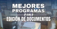 Los Mejores Programas para Edición de Documentos