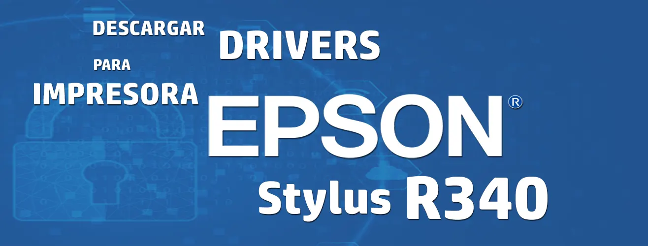 Descargar driver EPSON Stylus R340 Gratis 【 2024