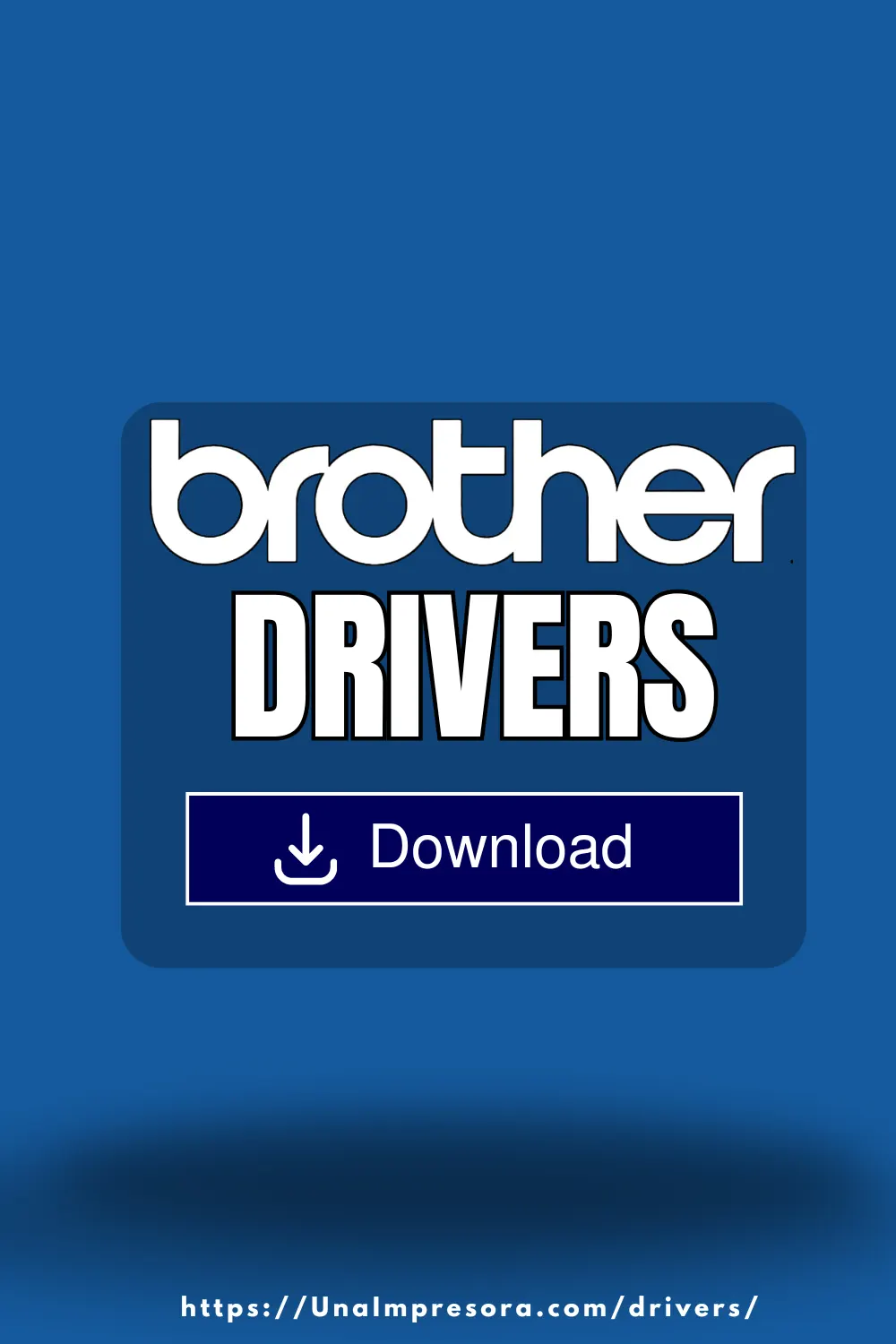 BROTHER Drivers Descarga