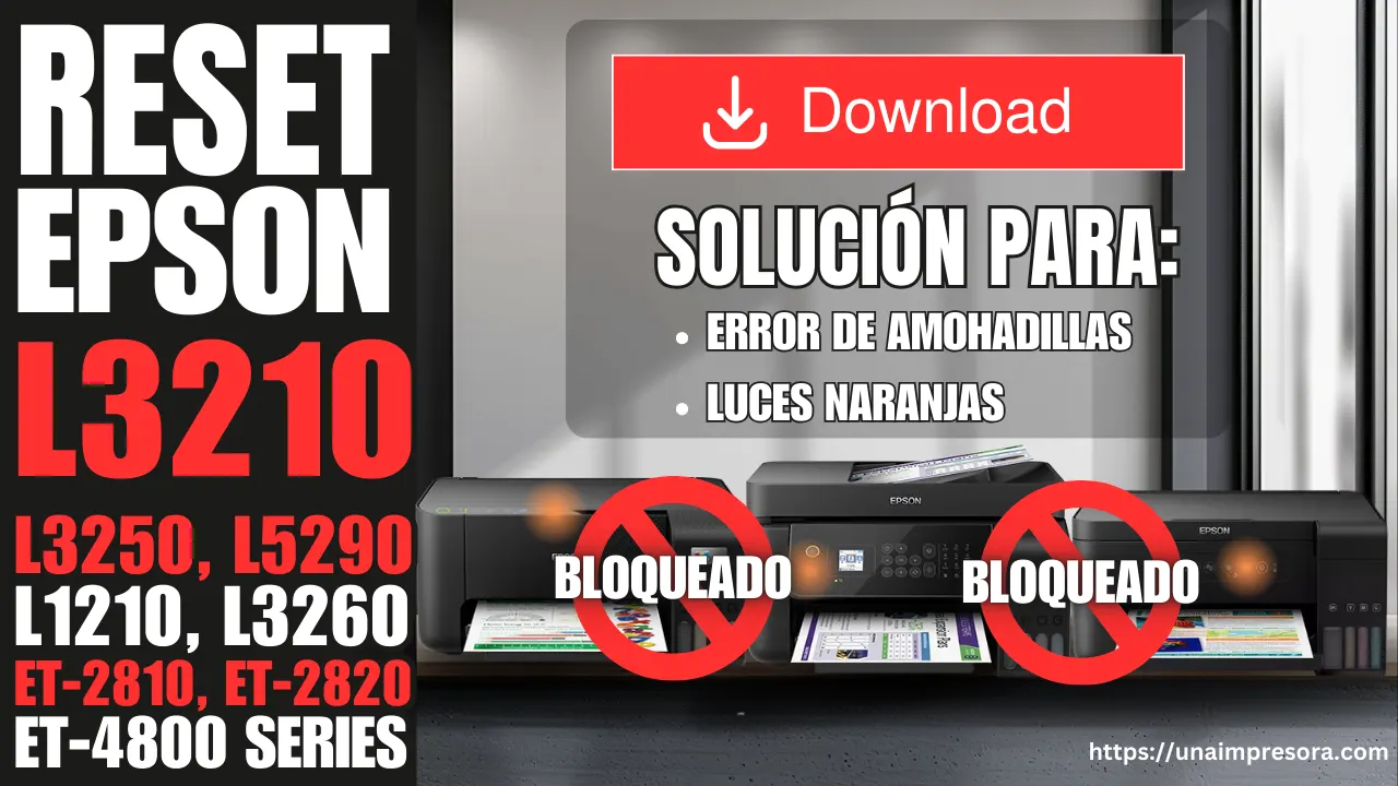 Reset EPSON L3210, L3250, L5290, L1210, L3260, ET2810, ET2820, ET4800 error de almohadillas