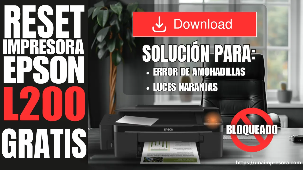 Reset EPSON L200 Gratis - Error de Almohadillas