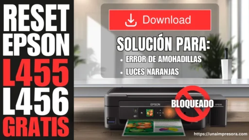 Reset EPSON L455, L456 Gratis - Error de Almohadillas