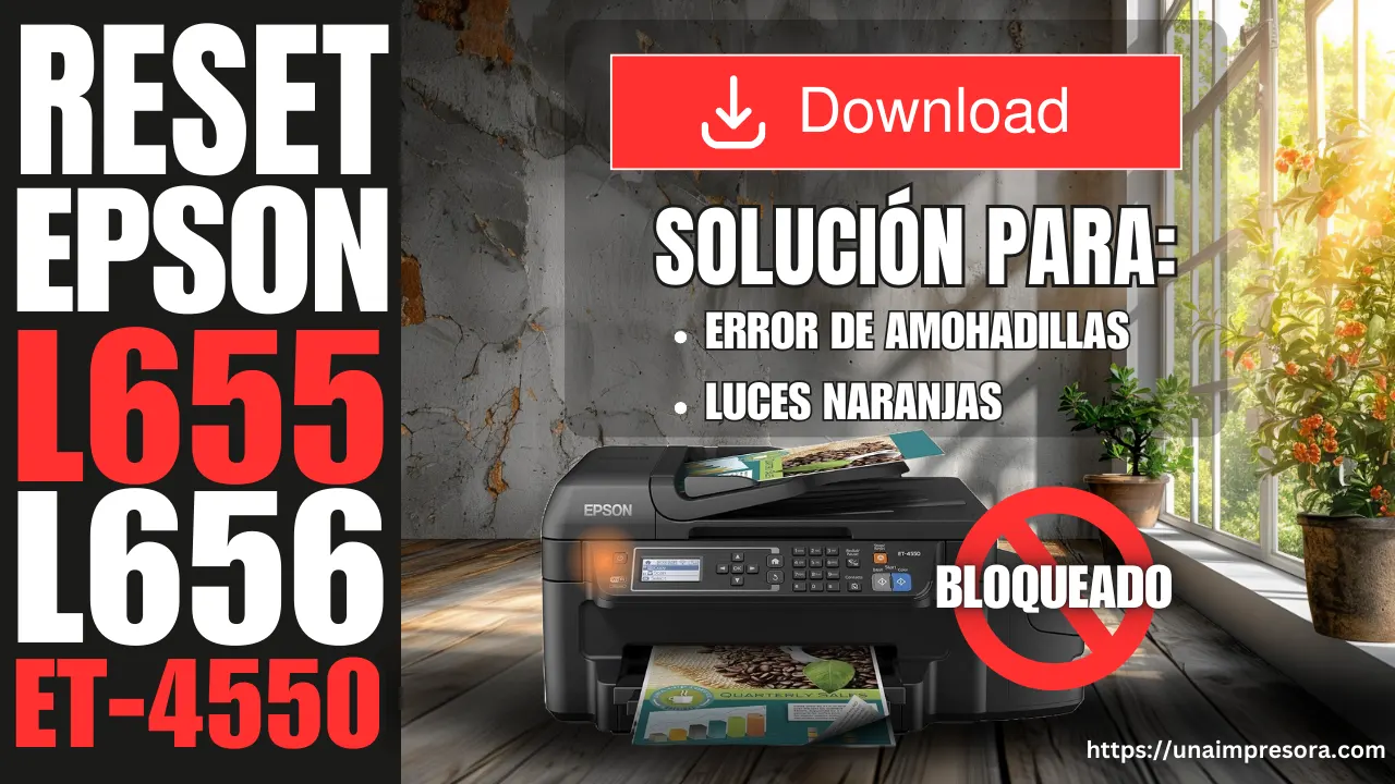 Reset EPSON L655, L656, ET-4550 Gratis - Error de Almohadillas